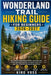 Wonderland Trail Hiking Guide for Beginners: Easy Step by Step Mount Rainier Loop Plan with Permit Booking Itineraries Campsites Gear Lists and First by Kiro Voss
