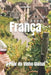 França: O Pilar do Vinho Global by Bernardo Musumeci