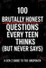 100 Brutally Honest Questions Every Teen Thinks (But Never Says): Funny, Deep & Relatable Questions About Life, Friends, Overthinking, Social Media an by Paul Woo