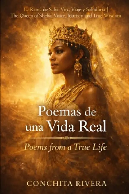 La Reina de Saba / The Queen of Sheba: A Dios, fuente infinita de sabiduria by Concepcion Negrillo Rivera
