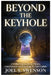 Beyond the Keyhole: A Unified Framework for Physics, Consciousness, and Everything We Can't Explain by Joel Swenson