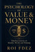 The Psychology of Value & Money: Timeless Lessons on Wealth, Worth, and Winning by Roi Fdez