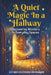 A Quiet Magic in a Hallway: Discovering wonders in everyday spaces by Esther Chizaram Onyemachi