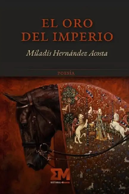 El oro del imperio by Miladis Hernández Acosta