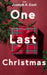One Last Christmas by Joseph A. East