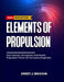 Elements of Propulsion: Gas Turbines, Jet Engines, and Rocket Propulsion Theory for Aerospace Engineers by Ernest J. Erickson