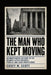 The Man Who Kept Moving: An Investigative Account of the Ricardo Caputo Murders, Pursuit, and Legal Proceedings by Cosey W. Scott