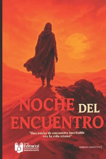 Noche del Encuentro by Marcial Villarroel Siles, Universidad Privada Domingo Savio Upds, Upds Editorial