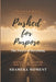 Pushed for Purpose: The Power of Becoming by Shameka Moment