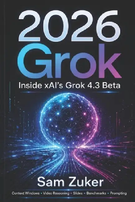 2026 Grok by Sam Zuker