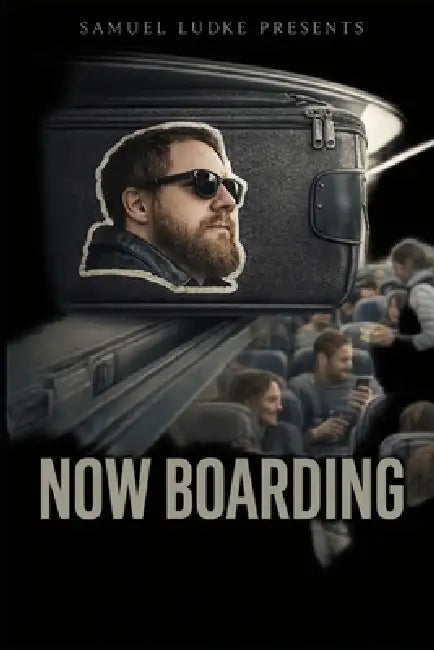 Now Boarding by Samuel Ludke