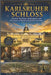 Karlsruher Schloss: Discover The Palace, Schlossgarten and The Legacy of Baden in Karlsruhe Germany by Scott Perdue