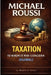 Taxation: TO WHOM IT MAY CONCERN (GLOBAL): A Modern Issue by Michael Roussi