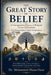 The Great Story of Belief: A Comparative History of Religion Across Civilizations: From Human Origins to Global Transformation by Mohammed Hasan Omar