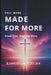 You Were Made for More: Break Free, Overcome Fear, and Step into the Life God Created for You by Kingdom Fields
