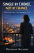 Single by Choice, Not by Chance: Why I Choose Peace Over Possession in Love by Peterson Nicaisse