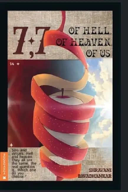 7 7 Of Hell Of Heaven Of Us by Shravani Bavadhankar