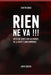 Rien Ne Va !!!: Un cri de vérité sur les dérives de la société contemporaine by Jean Ediegnie, Dimitri Dong
