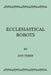Ecclesiastical Robots by Ann Ferry