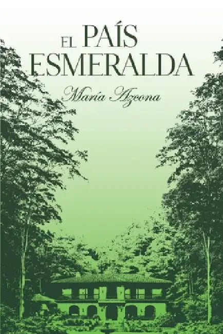 El país esmeralda by María Azcona