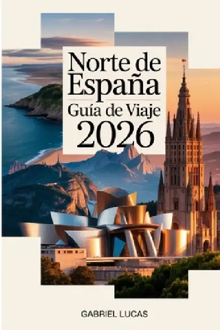Norte de España Guía de viaje 2026 by Gabriel Lucas