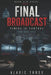 Final Broadcast: Timing Is Control by Alaric Threx