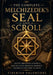 The Complete Melchizedek's Seal and Scroll: Ancient Priesthood Authority, Dead Sea Texts, Messianic Prophecy, and Biblical Mysteries Decoded by Tiberius Valencore
