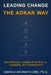 Leading Change the ADKAR Way: How Effective Leaders Build Buy-In, Capability, and Commitment by Gbanju Patt Aruwayo-Obe, Gbanju Aruwayo-Obe
