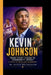 Kevin Johnson: From Court Vision to Community Impact - A Story of Drive and Leadership by Reese Briarleigh