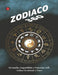Zodiaco 360: Personalità, Compatibilità e Professione nello Zodiaco Occidentale e Cinese. by Angeline Rubi, Alina Rubi