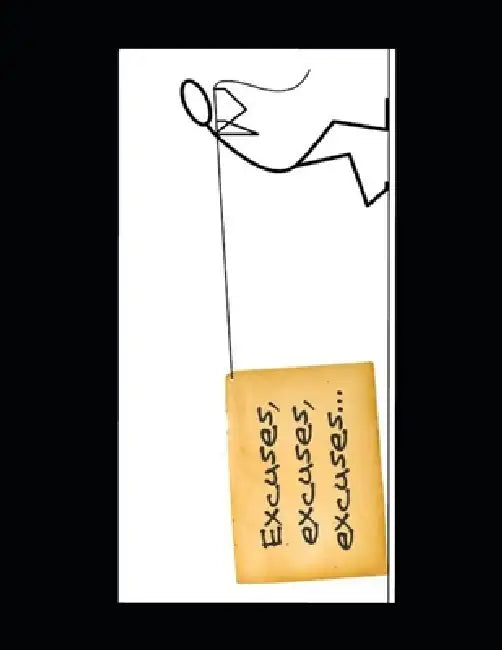 How to Stop Using Excuses: Get rid of excuses to excel in your life by Life Coach Varun