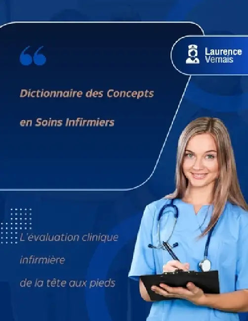 Dictionnaire des Concepts en Soins Infirmiers L'évaluation clinique infirmière de la tête aux pieds by Laurence Vernais