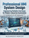 Professional HMI System Design: Engineering Reliable Interfaces for Modern Industrial Automation by Alexander Mercer