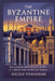 The Byzantine Empire: The journey from Roman roots to a Greek and Orthodox world by Nicole Townsend