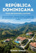 República Dominicana: cuna de inversión y turismo: Oportunidades, regiones clave y el potencial de crecimiento en un destino estratégico del Caribe by Elinor Vargas