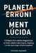 Planeta Erroni / Ment Lúcida: Cròniques d'un autista diagnosticat en l'edat adulta sobre lògica, masking i la vida que ningú m'havia explicat by Christian Gajewski