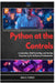 Python at the Controls: Automation, Shell Scripting, and DevOps Engineering for Software Professionals by Miguel Farmer