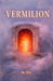 Vermilion by Zia Abdullah