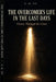 The Overcomer's Life in the Last Days: Victory Through the Cross by A. M. Co