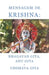 Mensagem de Krishna: Bhagavad Gita, Anu Gita e Uddhava Gita by Bhole Baba Giri