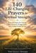 140 Life-Changing Prayers for Spiritual Strength: Powerful Prayers for Courage, Inner Renewal, Stronger Faith, and Lasting Strength in God by The Godly Sphere