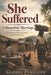 She Suffered: Unbearable Marriage by Gloria Penelope