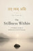 The Stillness Within: A Vedantic Guide to Meditation and Self-Inquiry by Glen Rai