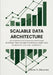 Scalable Data Architecture: The Engineer's Guide to Building Maintainable Systems that Slash Technical Debt and Eliminate On-Call Burnout by Clinton S. Dunavant