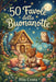50 Favole della Buonanotte: Storie della Nanna per Bambini da 2 a 5 Anni by Mia Costa