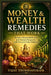 Money & Wealth Remedies That Work: Remove Financial Blocks and Attract Prosperity with Practical Vedic Solutions by Vijay Thimmapuram