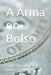 A Arma no Bolso by Guilherme Abner de Lima