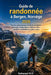 Guide de randonnée Bergen 2026: Sentiers panoramiques des fjords norvégiens, Trolltunga, Preikestolen et vallée de Flåm - aventures inoubliables en pl by Nathanael N. a.