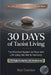 30 Days of Taoist Living: The Practical System to Flow with Life Using Wu Wei & Harmony by Nat Durden