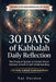 30 Days of Kabbalah Daily Reflection: The Practical System to Unlock Spiritual Growth & Self-Understanding by Nat Durden